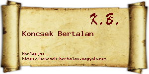 Koncsek Bertalan névjegykártya